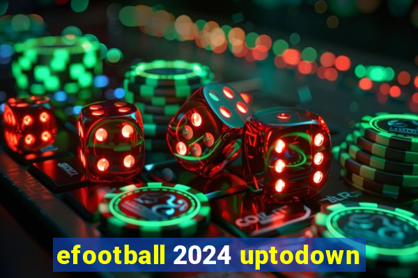 efootball 2024 uptodown